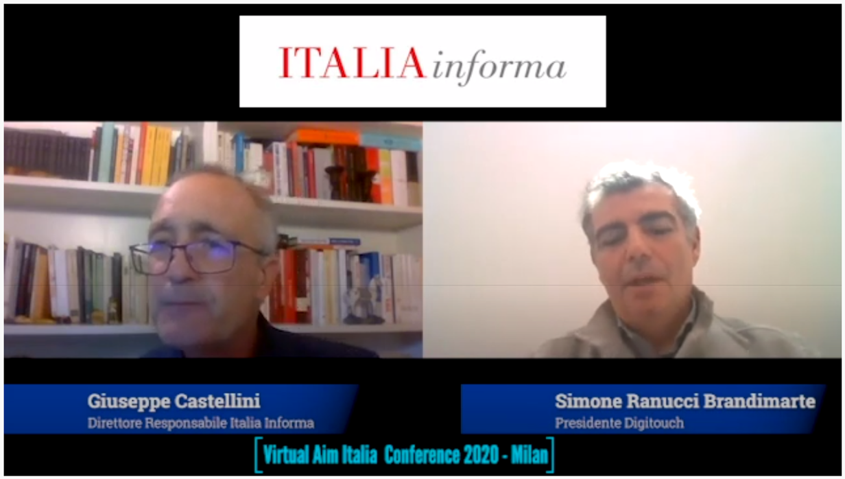 ITALIA INFORMA – L’intervista a DigiTouch durante la Virtual AIM Italia Conference 2020