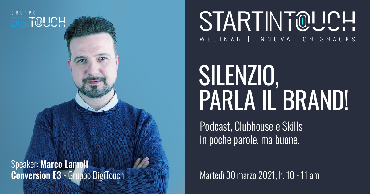 È dedicato a Podcast, Clubhouse e Skills il prossimo webinar Start in Touch: Innovation Snacks di Gruppo DigiTouch
