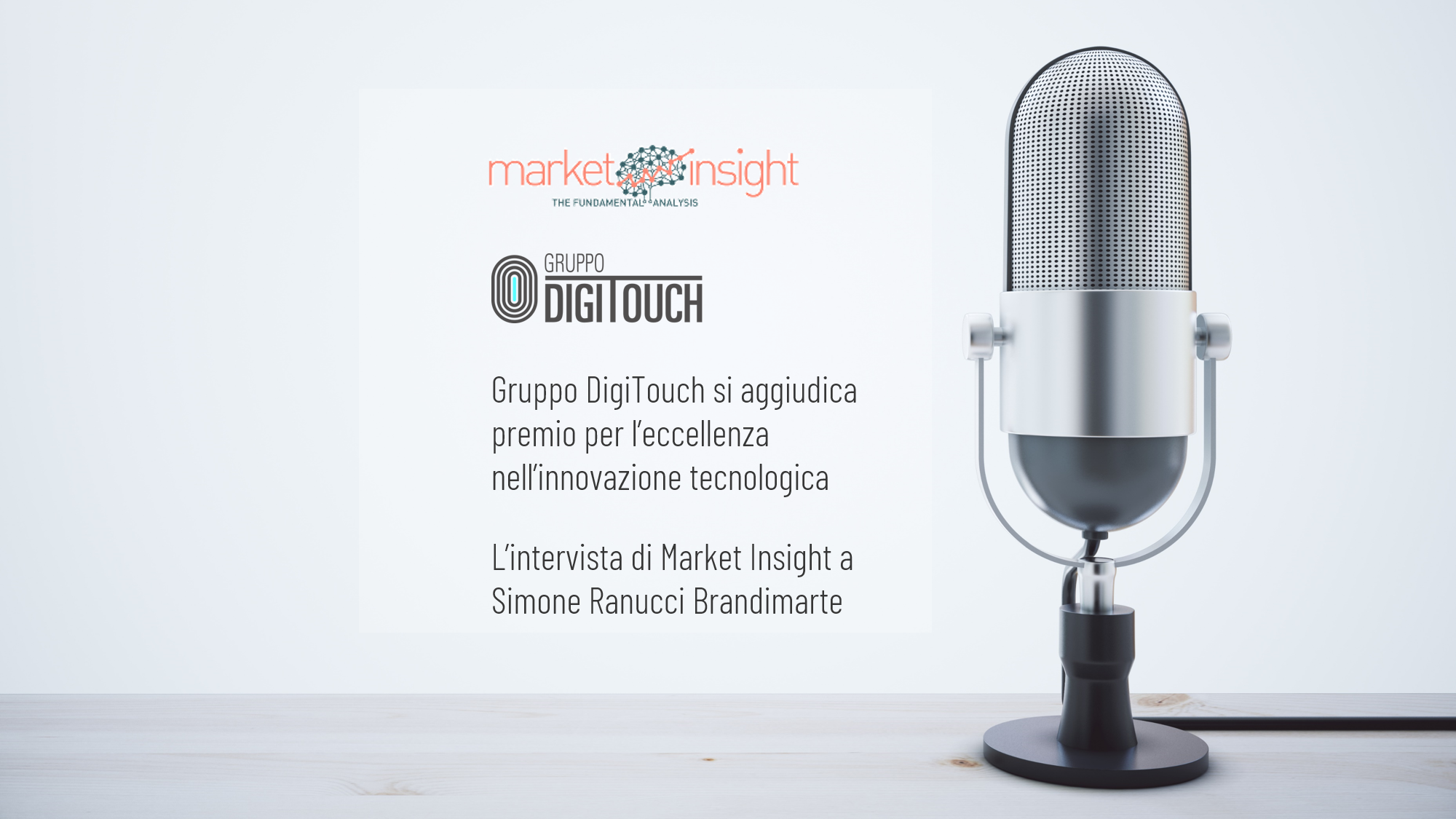 MARKET INSIGHT – DIGITOUCH (AIM) SI AGGIUDICA PREMIO PER L’ECCELLENZA NELL’INNOVAZIONE TECNOLOGICA