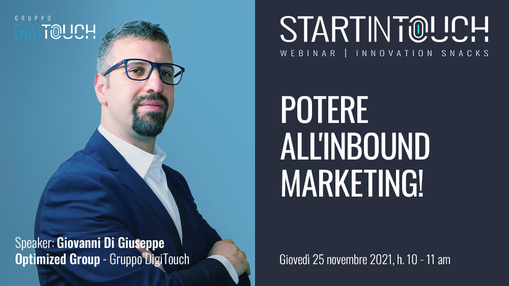 “Potere all’Inbound Marketing” con Gruppo DigiTouch nel prossimo webinar Start in Touch