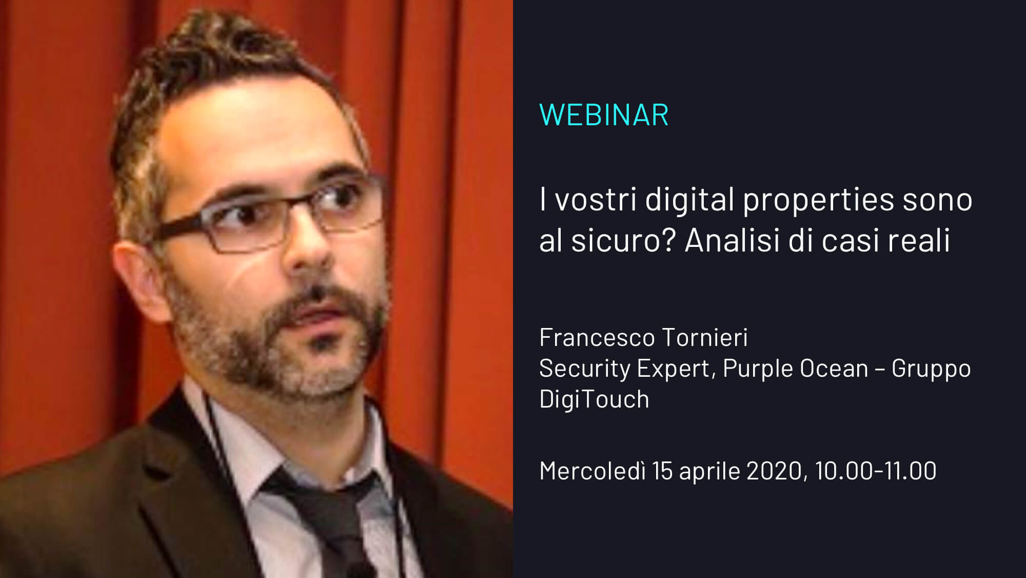 WEBINAR – I vostri digital properties sono al sicuro? Analisi di casi reali