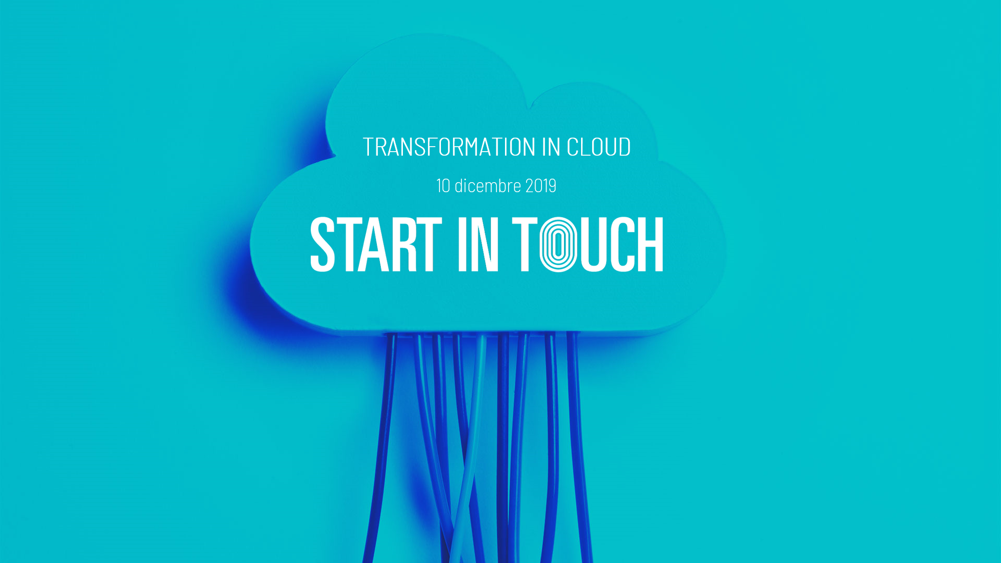 Riflettori puntati sul Cloud al prossimo incontro Start in Touch