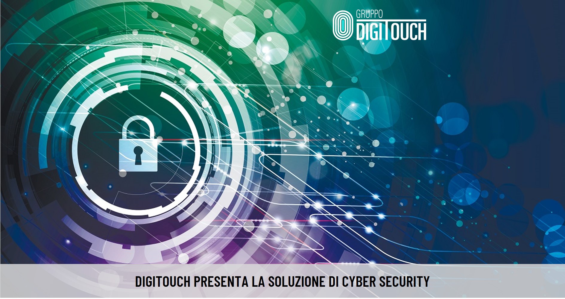 DigiTouch presenta la soluzione di Cyber Security